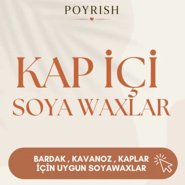 Kap İçi Soya Waxlar